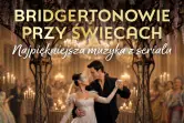 Bridgertonowie przy świecach - najpiękniejsza muzyka z serialu