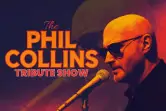 The Phil Collins Tribute Show