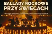 Ballady rockowe przy świecach