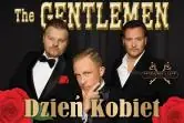 Koncert Dzień Kobiet - The Gentlemen Show Męskie Śpiewanie - Klucz Do Wszystkich Serc