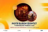 VSJF: Piotr Baron Quintet w programie Wodecki Jazz