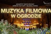 Muzyka Filmowa :  Koncert przy świecach w plenerze