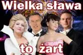 Wiedeńskiej Operetki Czar cz.1: Wielka Sława to żart