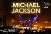 MICHAEL JACKSON Tribute: Koncert przy świecach