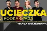 Ucieczka z Podkarpacia - Stand-up